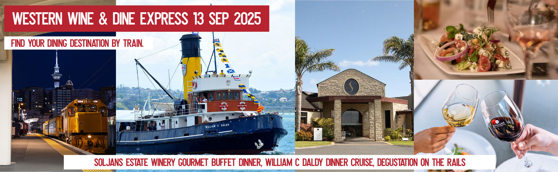 Cruise around the Auckland Rail Network, Wine and Dine at Soljans Estate, Dinner and cruise aboard the William C Daldy.