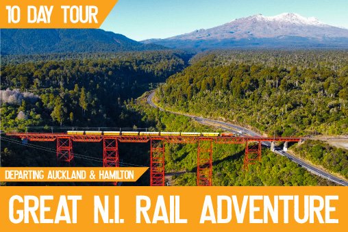 Great North Island Rail Adventure - 10 Day Rail Tour